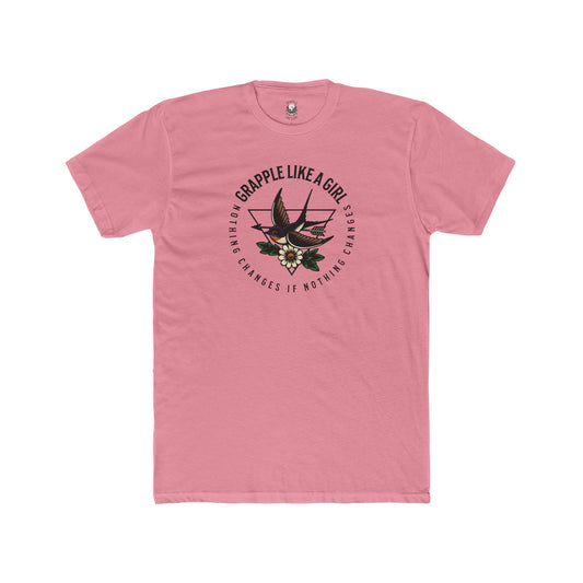 Grapple like a Girl Unisex Cotton Tee - Nothing Changes if Nothing Changes
