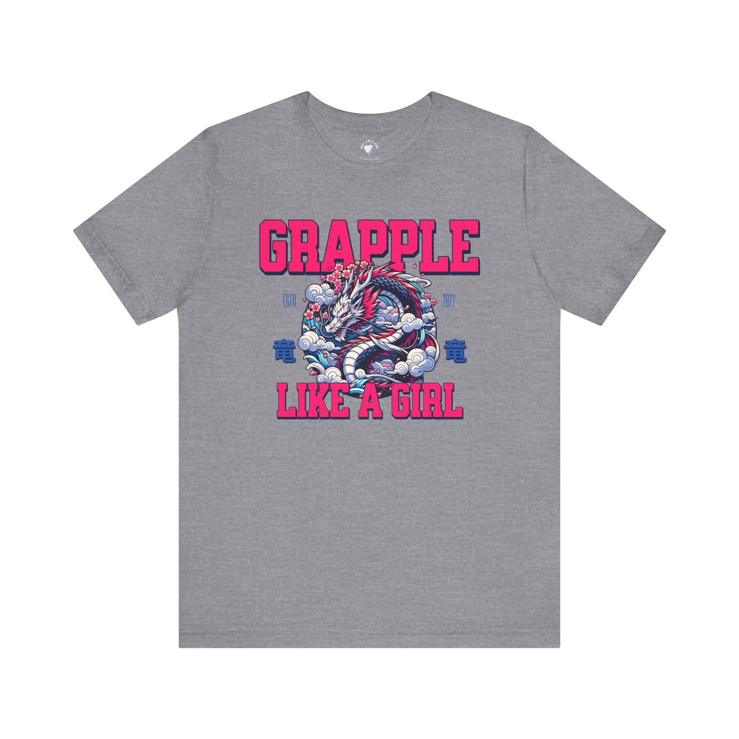 Women's Grapple like a Girl Tokyo Dragon Jiu Jitsu T-shirt