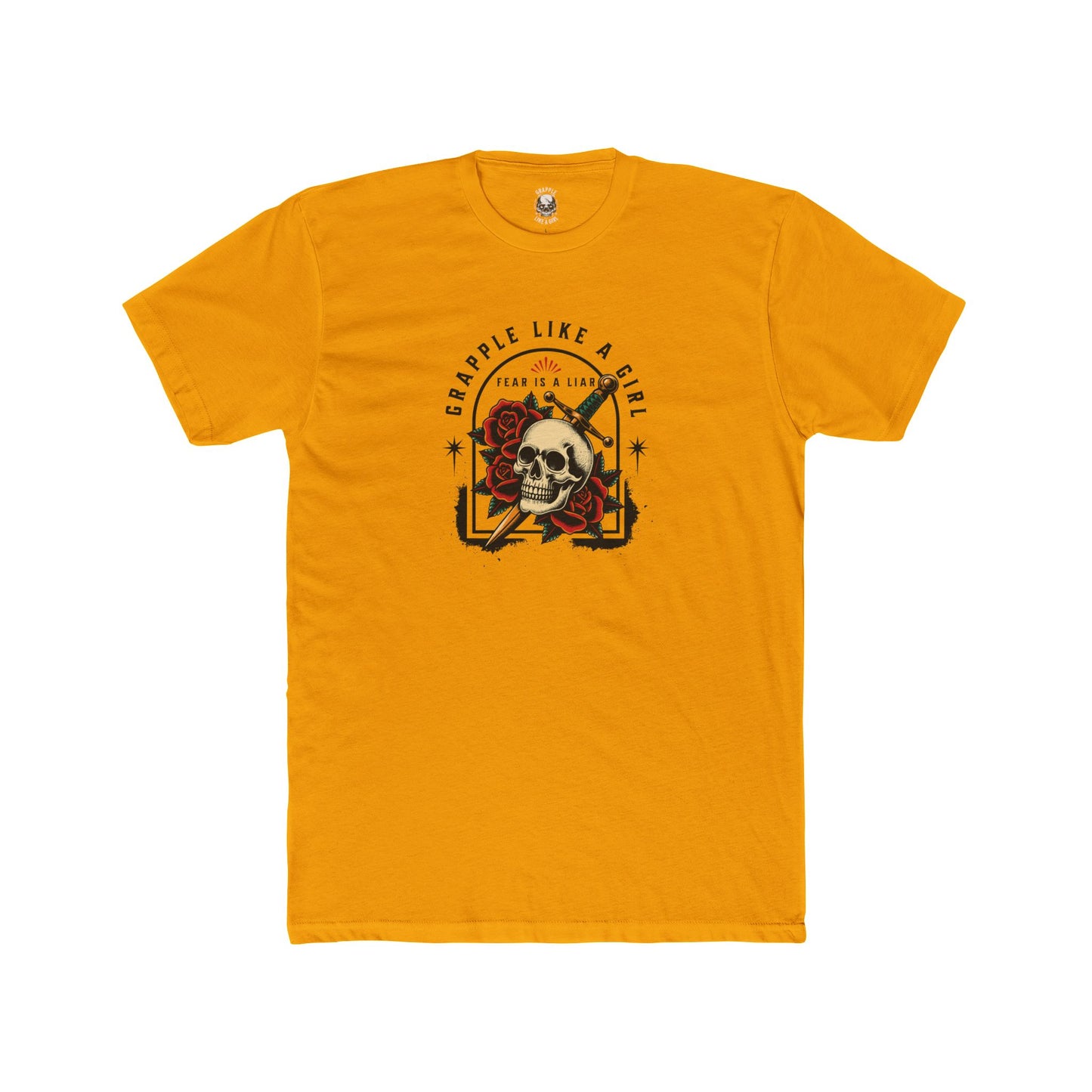 Grapple like a Girl Unisex Cotton Tee - Fear is a Liar.
