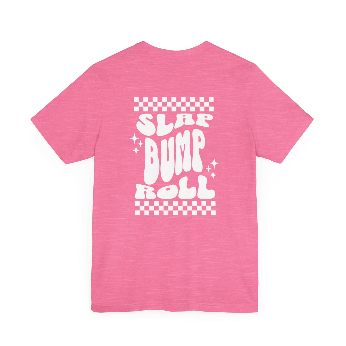 BJJ Women's Jiu Jitsu Grapple like a Girl Tee - Slap, Bump, Roll on the back