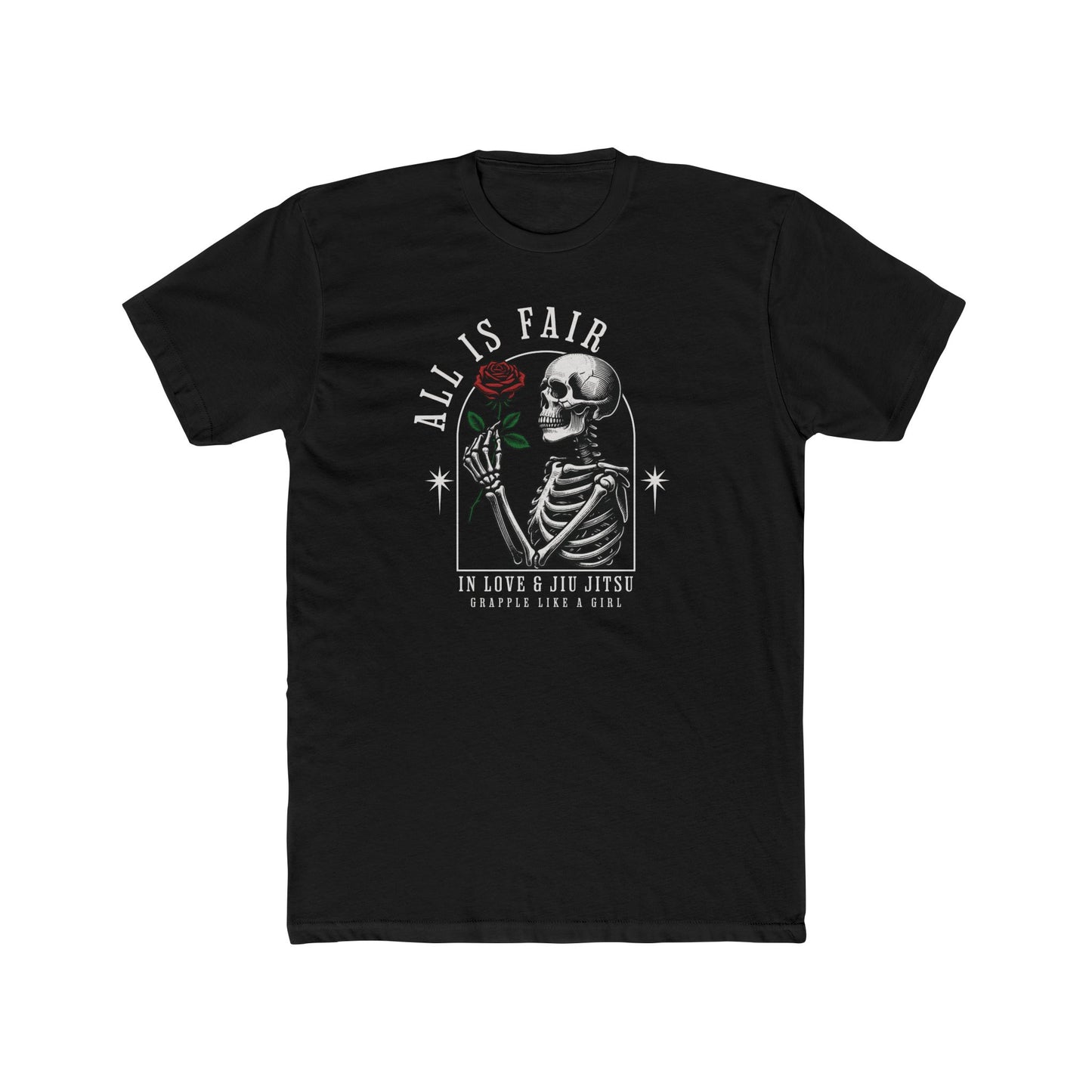 Grapple like a Girl BJJ T-Shirt - All is Fair in Love & Jiu Jitsu