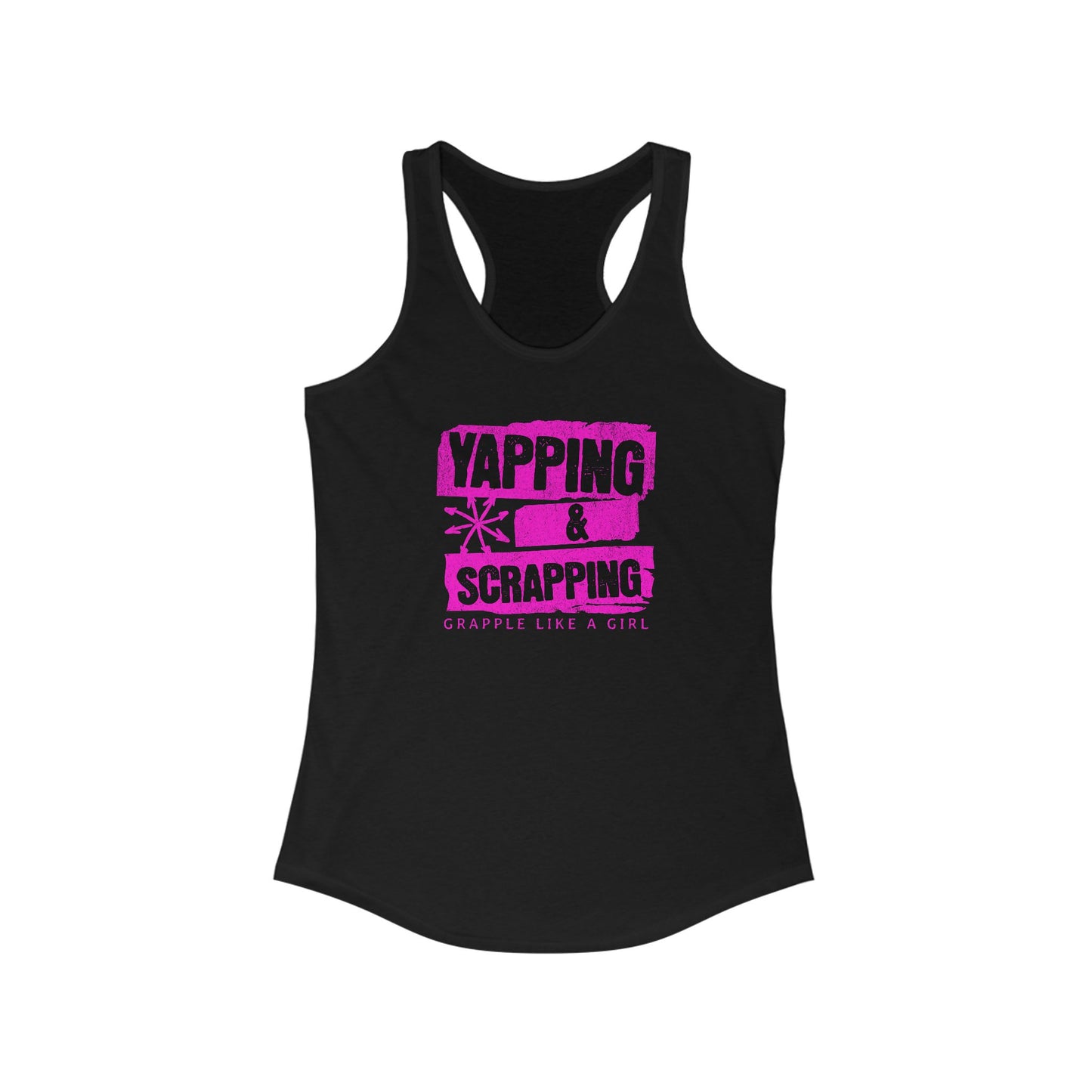 Women's Grapple like a Girl Racerback Tank - Yapping & Scrapping