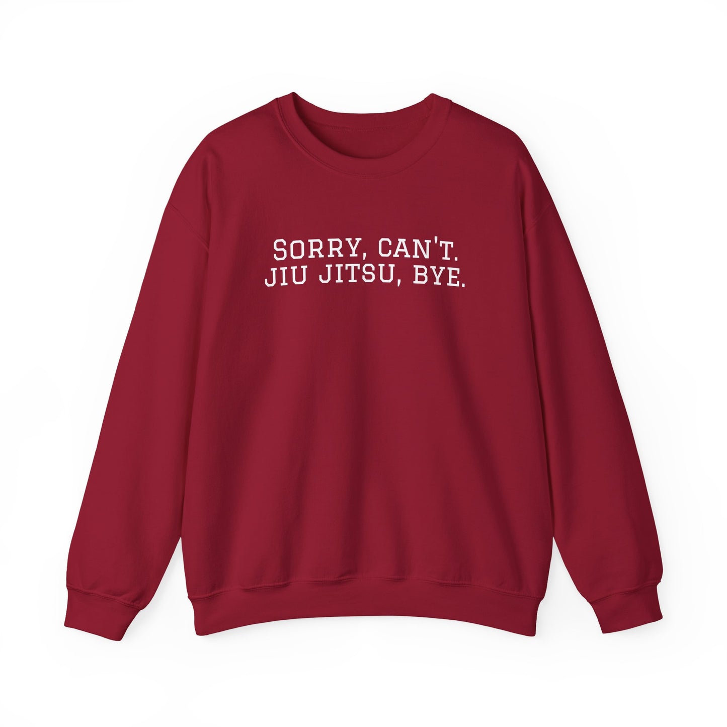 BJJ Grapple like a Girl Women's Crewneck Sweater - Sorry, can't. Jiu Jitsu, bye.
