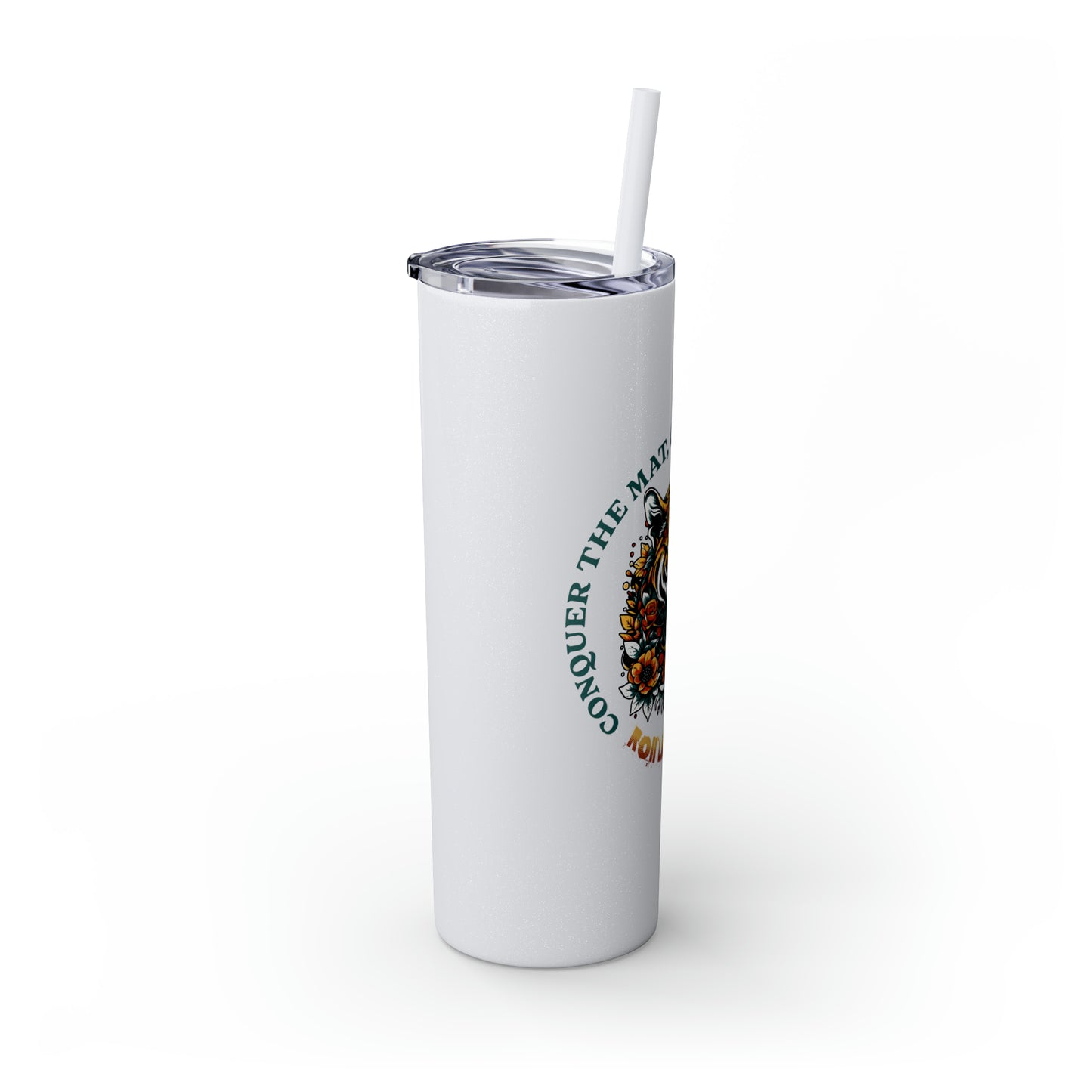 Conquer the Mats, Conquer the World Skinny Tumbler with Straw, 20oz