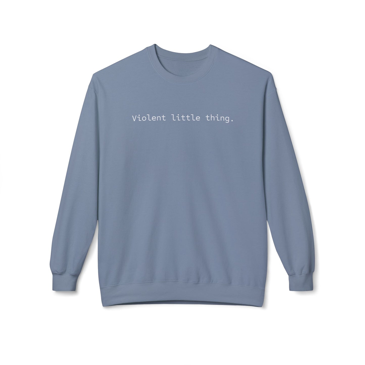 Grapple like a Girl Crewneck Sweatshirt - Violent little thing / Harness your Violence