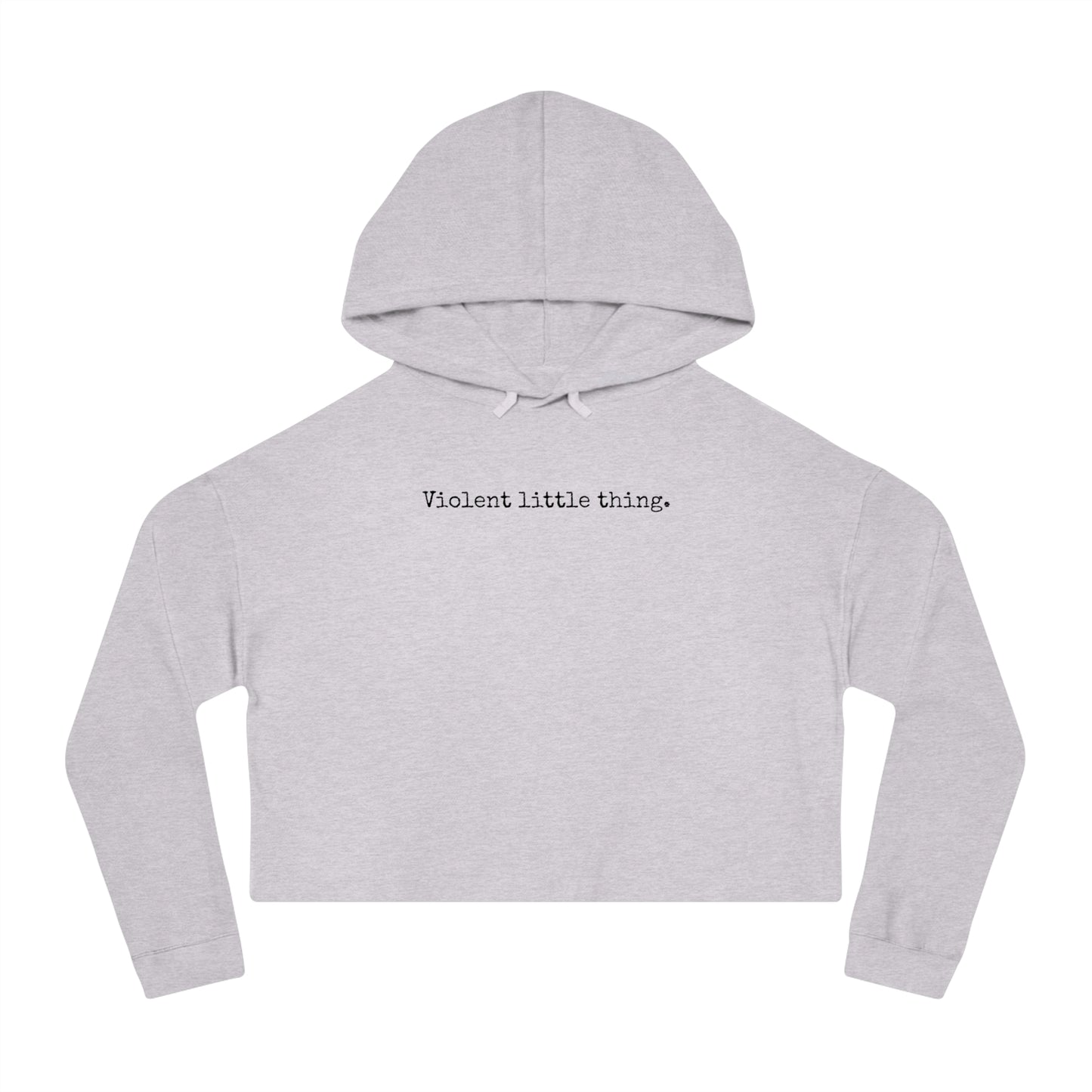 Grapple like a Girl Cropped Hoodie - Violent little thing