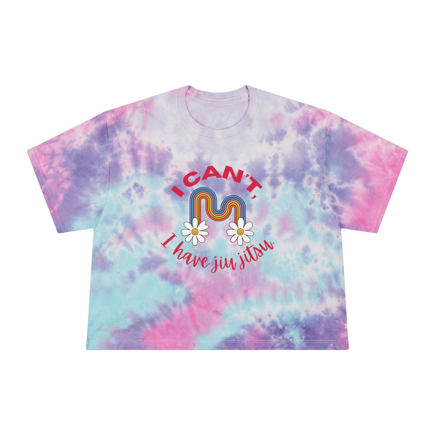 I can’t I have Jiu Jitsu Women's Tie-Dye Crop Tee