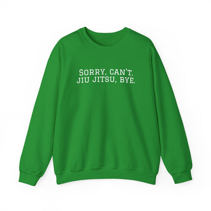 BJJ Grapple like a Girl Women's Crewneck Sweater - Sorry, can't. Jiu Jitsu, bye.