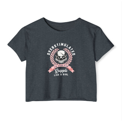 Grapple like a Girl Crop Top - Overstimulated Jiu Jitsu Club