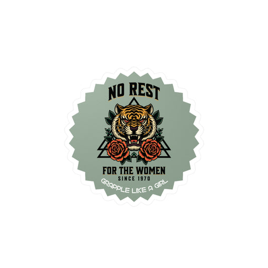 Grapple like a Girl No Rest for the Women Tiger Vinyl Sticker Women's BJJ Jiu Jitsu