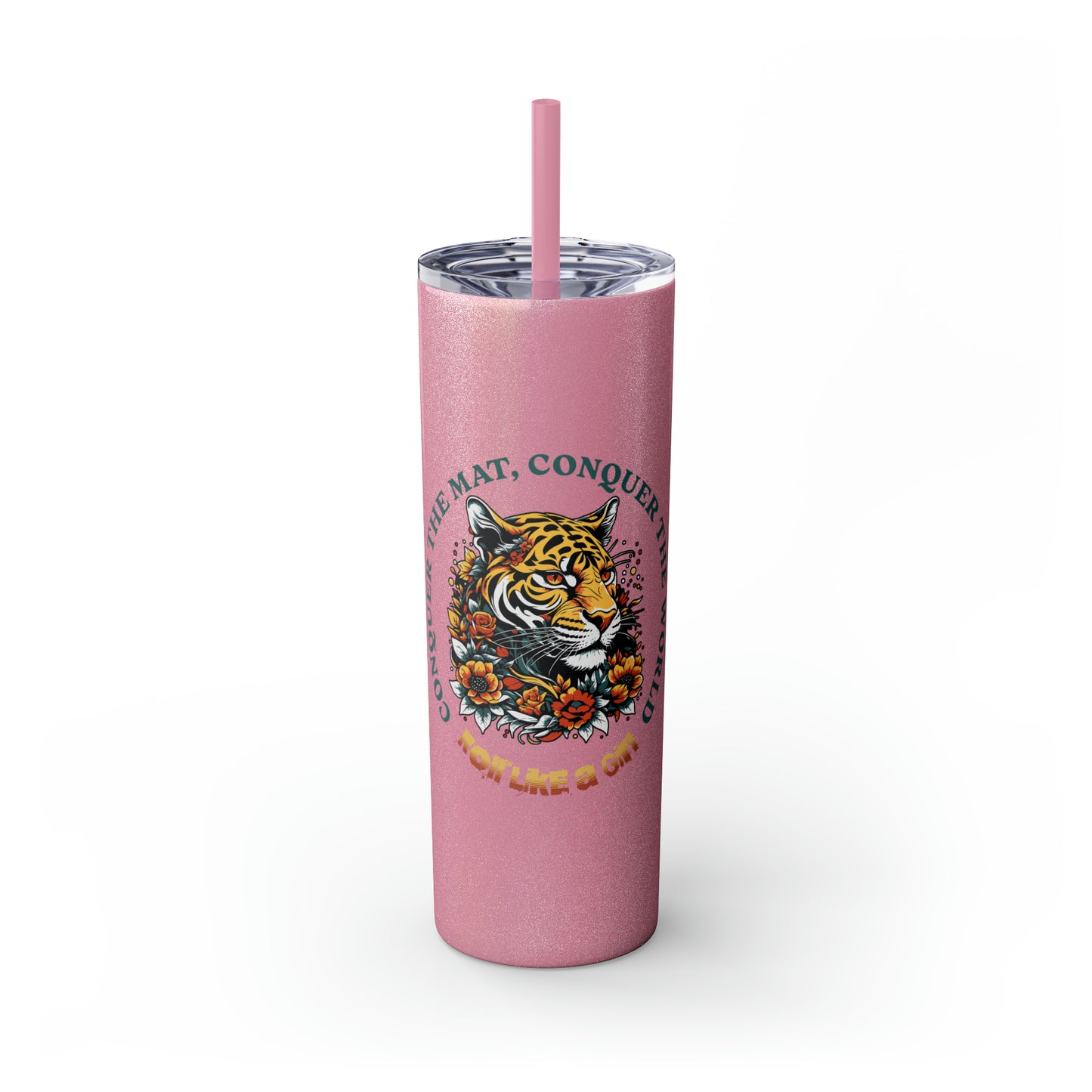 Conquer the Mats, Conquer the World Skinny Tumbler with Straw, 20oz