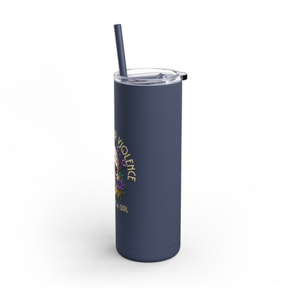 Harness Your Violence Skinny Matte Tumblers, 20oz