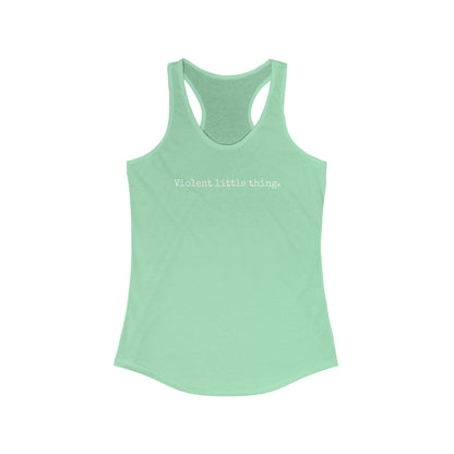 Women's Grapple like a Girl Racerback Tank - Violent little thing.