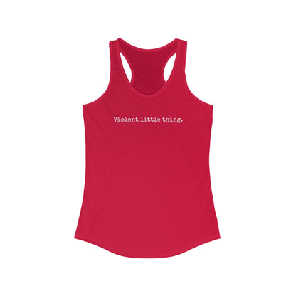 Women's Grapple like a Girl Racerback Tank - Violent little thing.