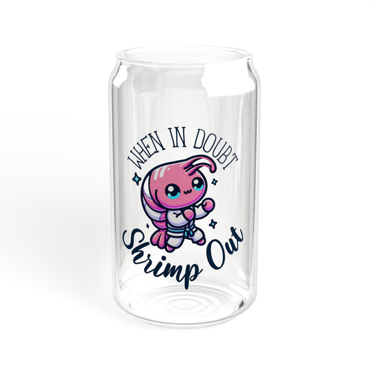 Women's BJJ When in doubt, shrimp out Glass Cup