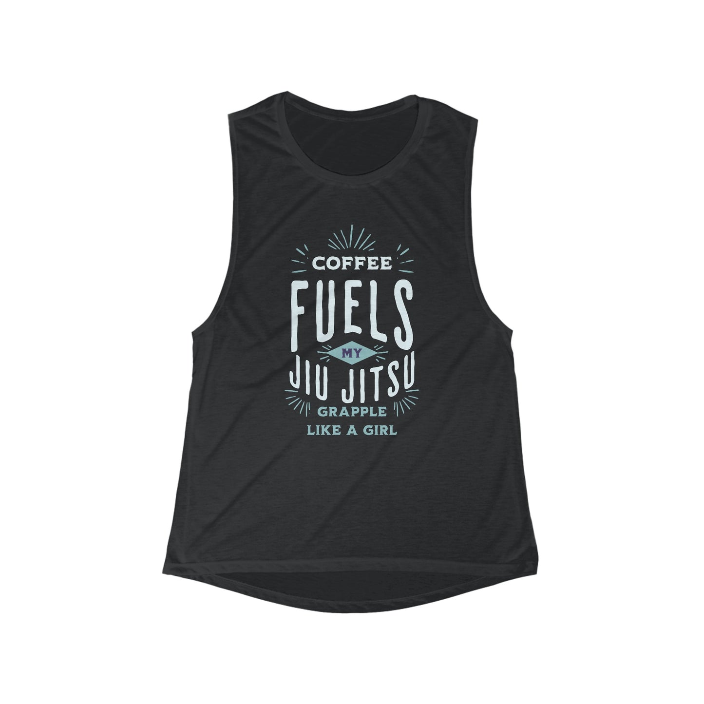 Women's Grapple like a Girl Flowy Scoop Muscle Tank - Coffee Fuels my Jiu Jitsu