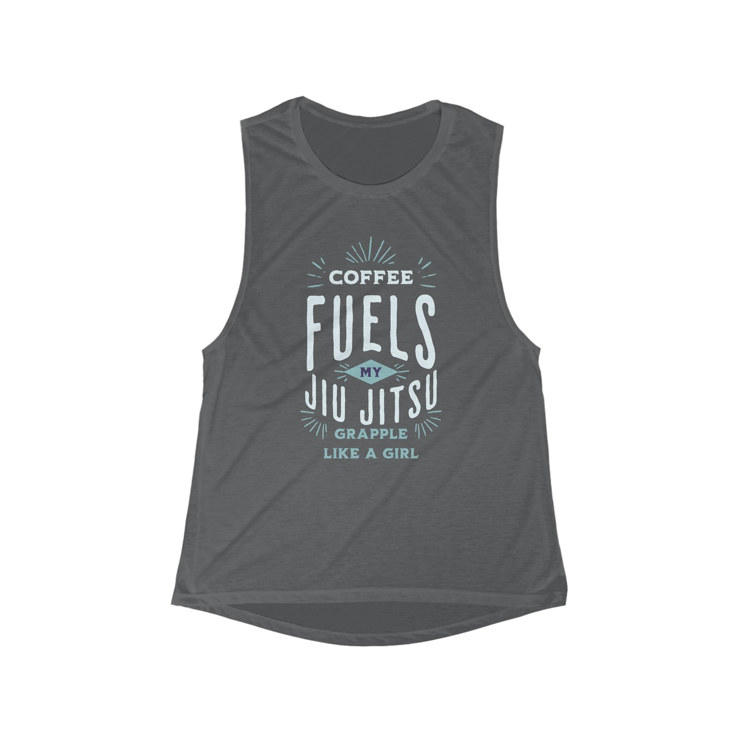 Women's Grapple like a Girl Flowy Scoop Muscle Tank - Coffee Fuels my Jiu Jitsu