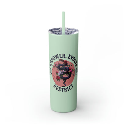 Empower, Embrace, Restrict  Tumbler with Straw, 20oz