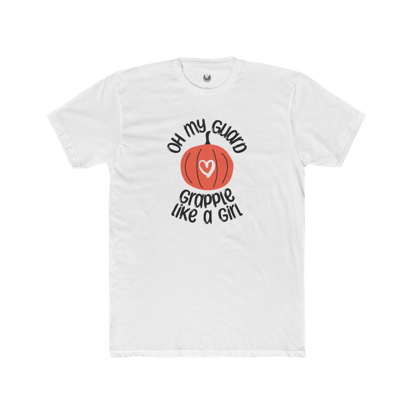 Grapple like a Girl Unisex Cotton T-shirt - Limited Edition, Oh My Guard