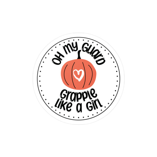 Grapple like a Girl BJJ Vinyl Sticker - Oh My Guard, Limited Edition