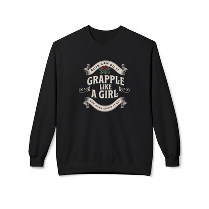 Grapple like a Girl Crewneck Sweatshirt - Boys Can Do It
