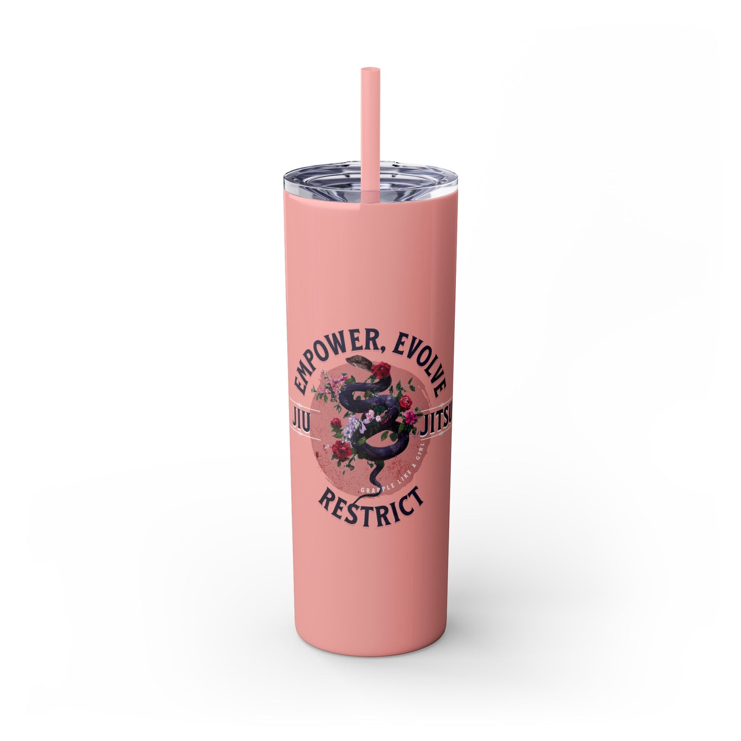 Ladies BJJ Empower, Evolve, Restrict Skinny BJJ Gift Tumbler with Straw, 20oz