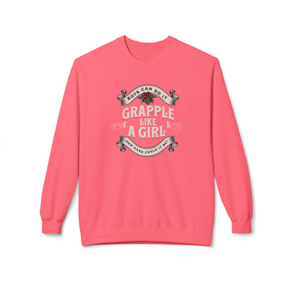 Grapple like a Girl Crewneck Sweatshirt - Boys Can Do It