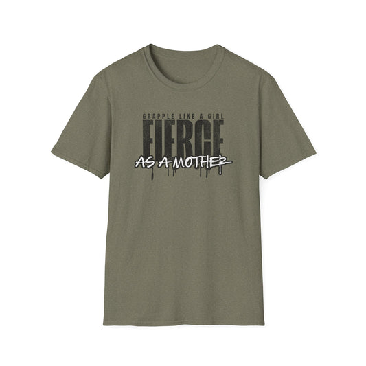 Grapple like a Girl T-Shirt - Fierce as a Mother