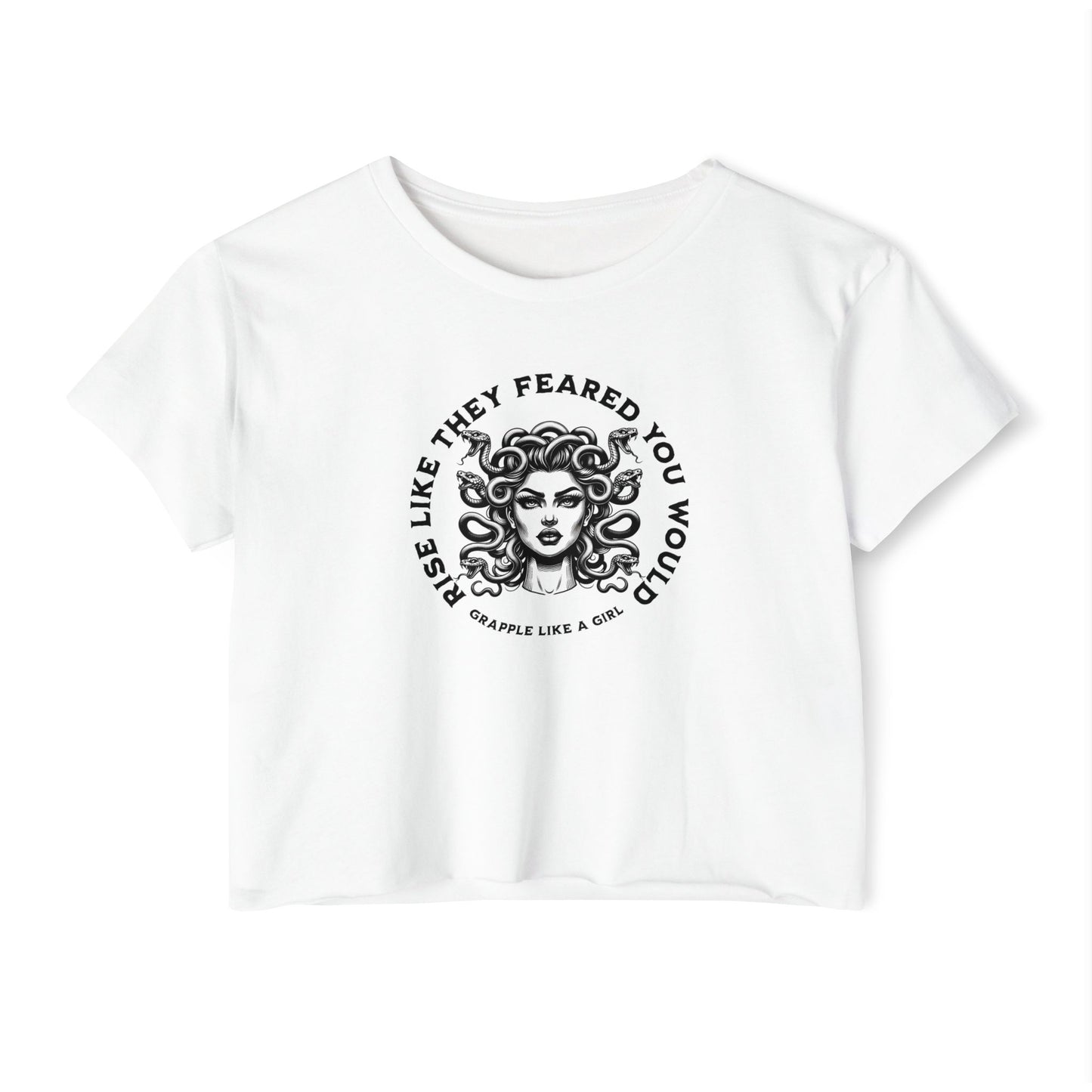 Grapple like a Girl Crop Top - Rise like they feared you would / Medusa