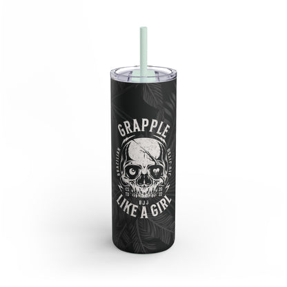 Grapple Like A Girl Matte Tumbler - 20oz