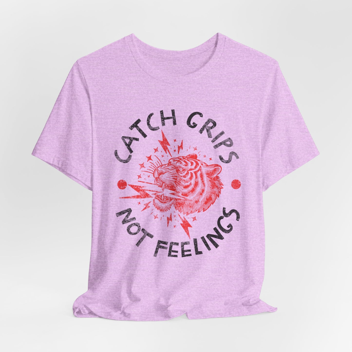 Womens BJJ Catch Grips not Feelings Unisex Jiu Jitsu T-shirtg