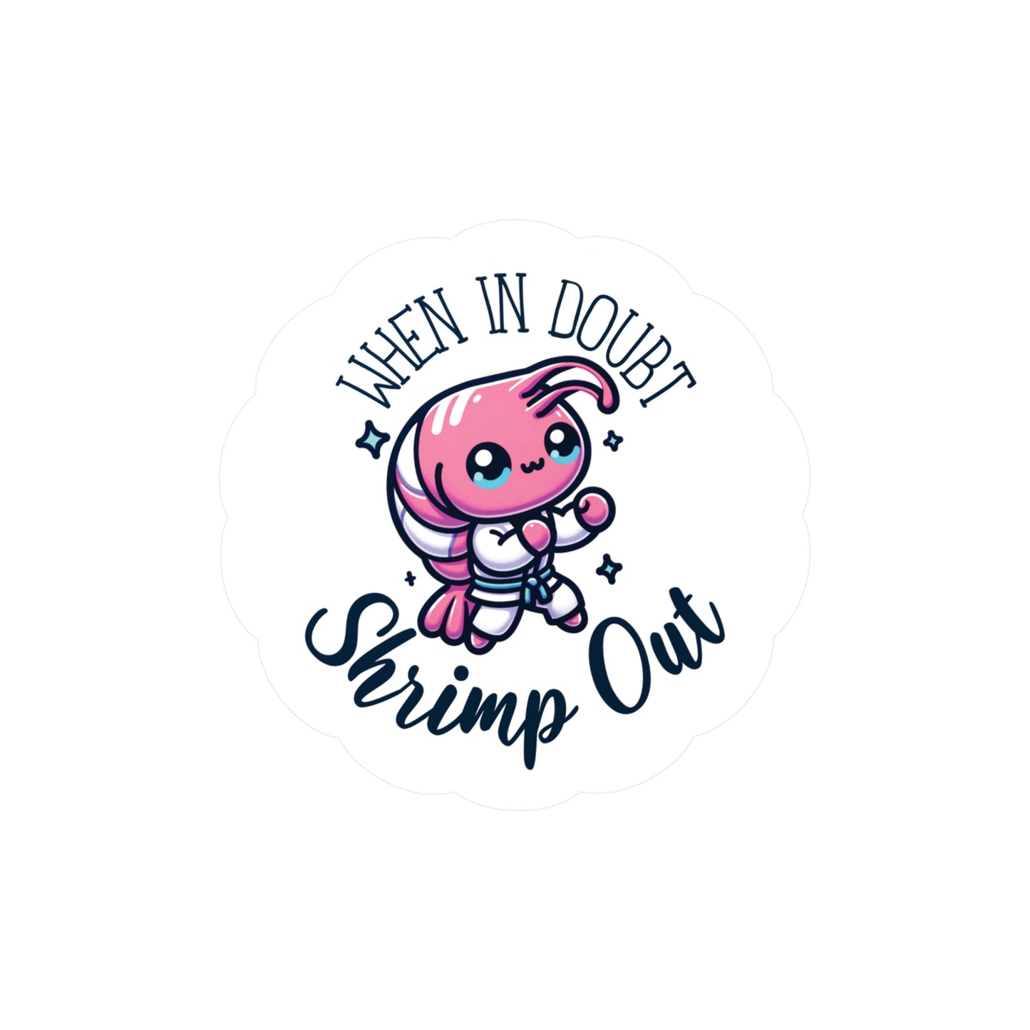 Jiu Jitsu When in doubt, shrimp out Vinyl Sticker Women's BJJ Vinyl Decal