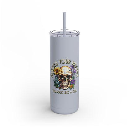 Harness Your Violence Skinny Matte Tumblers, 20oz