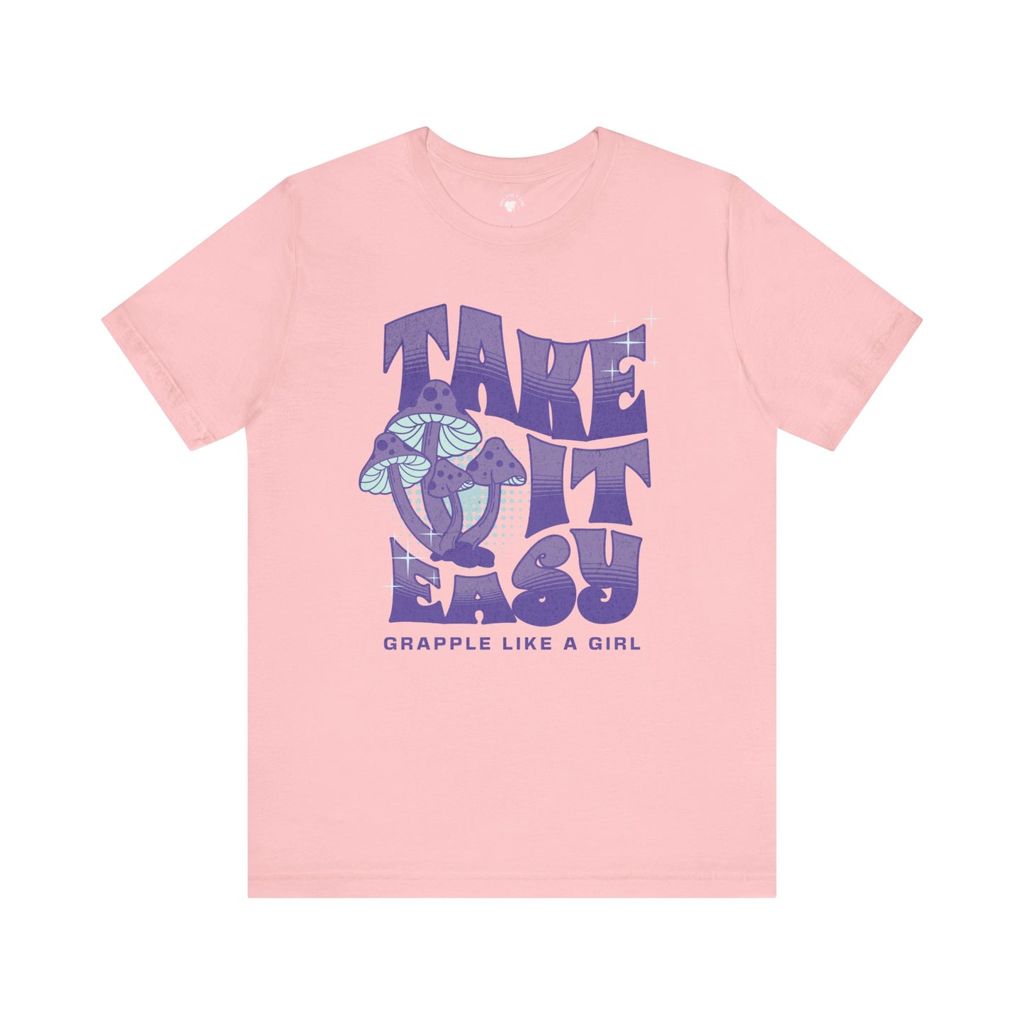 Women's Grapple like a Girl Take it Easy Mushroom Jiu Jitsu T-shirt