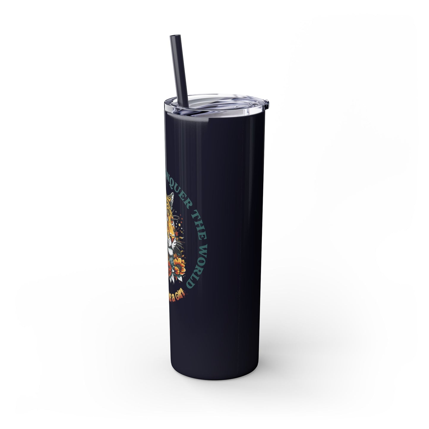 Conquer the Mats, Conquer the World Skinny Tumbler with Straw, 20oz