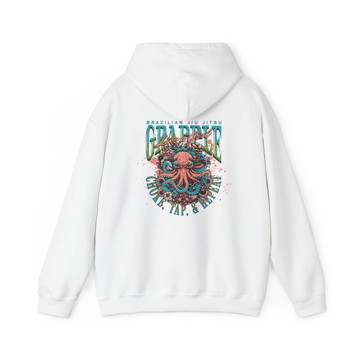 Grapple like a Girl Jiu Jitsu Hoodie - choke, tap, repeat