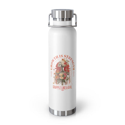 Grapple like a Girl Water Bottle 22oz Growth is Strength