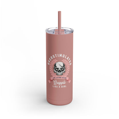 Grapple like a Girl 20oz Matte Tumbler - Overstimulated Jiu Jitsu Club