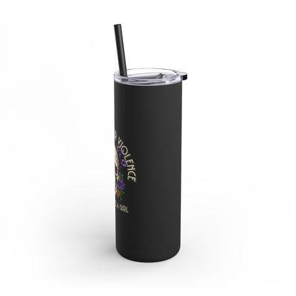 Harness Your Violence Skinny Matte Tumblers, 20oz