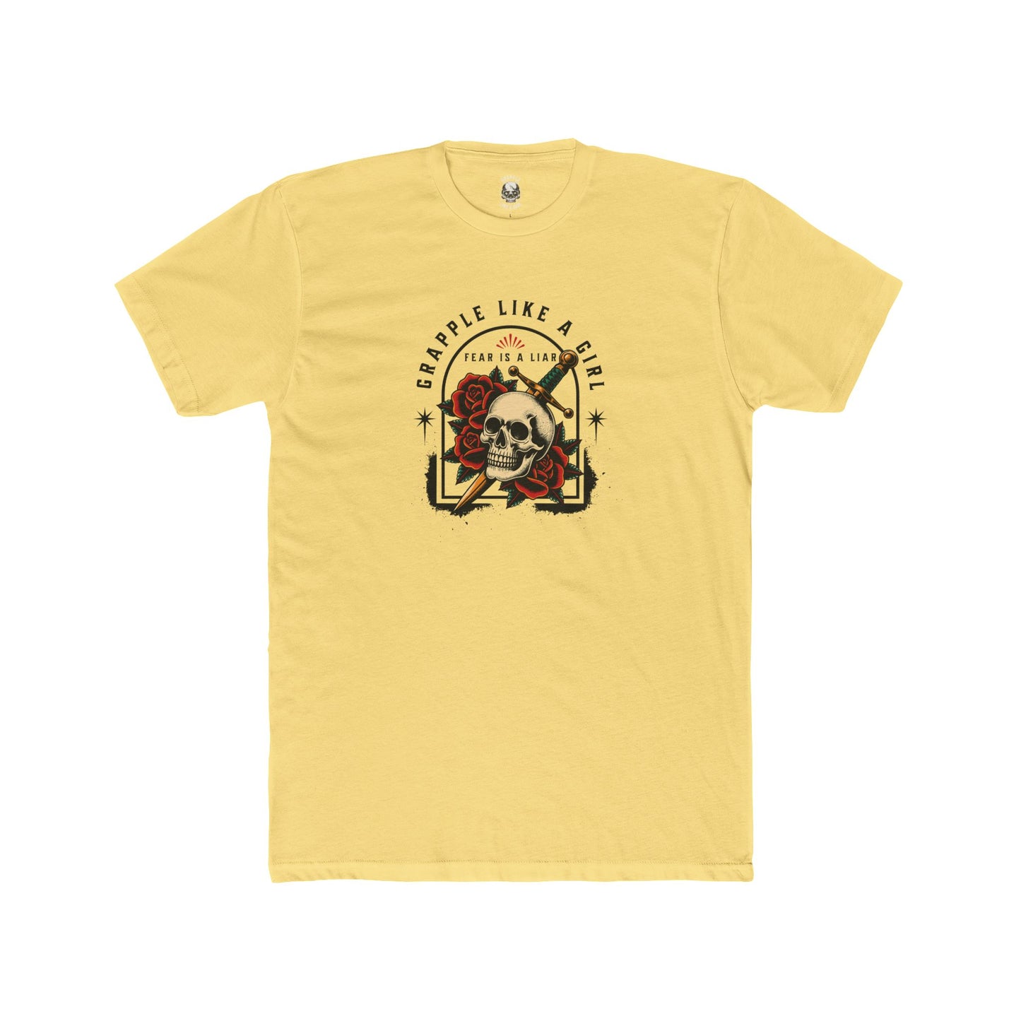 Grapple like a Girl Unisex Cotton Tee - Fear is a Liar.