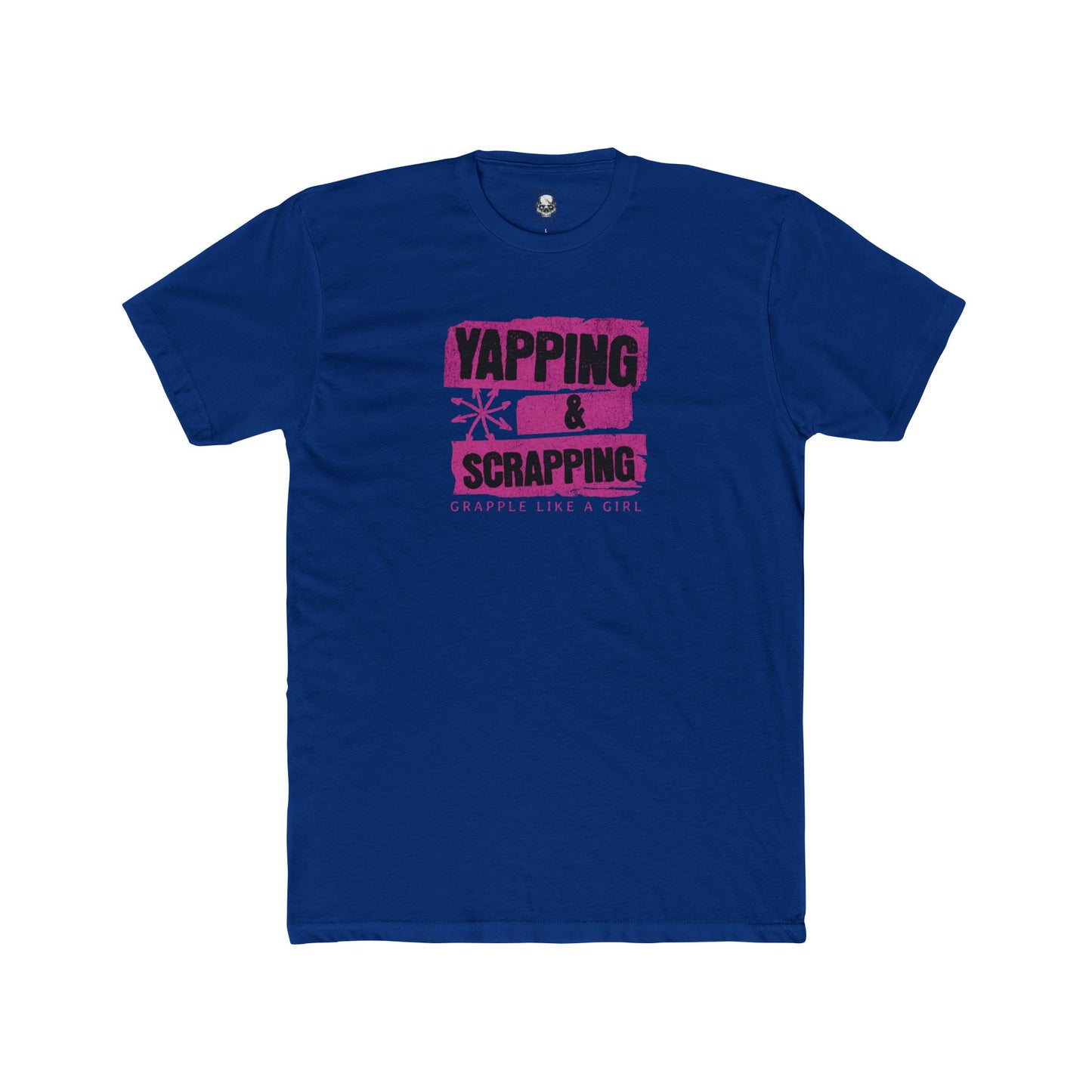 Grapple like a Girl Unisex Cotton Tee - Yapping & Scrapping