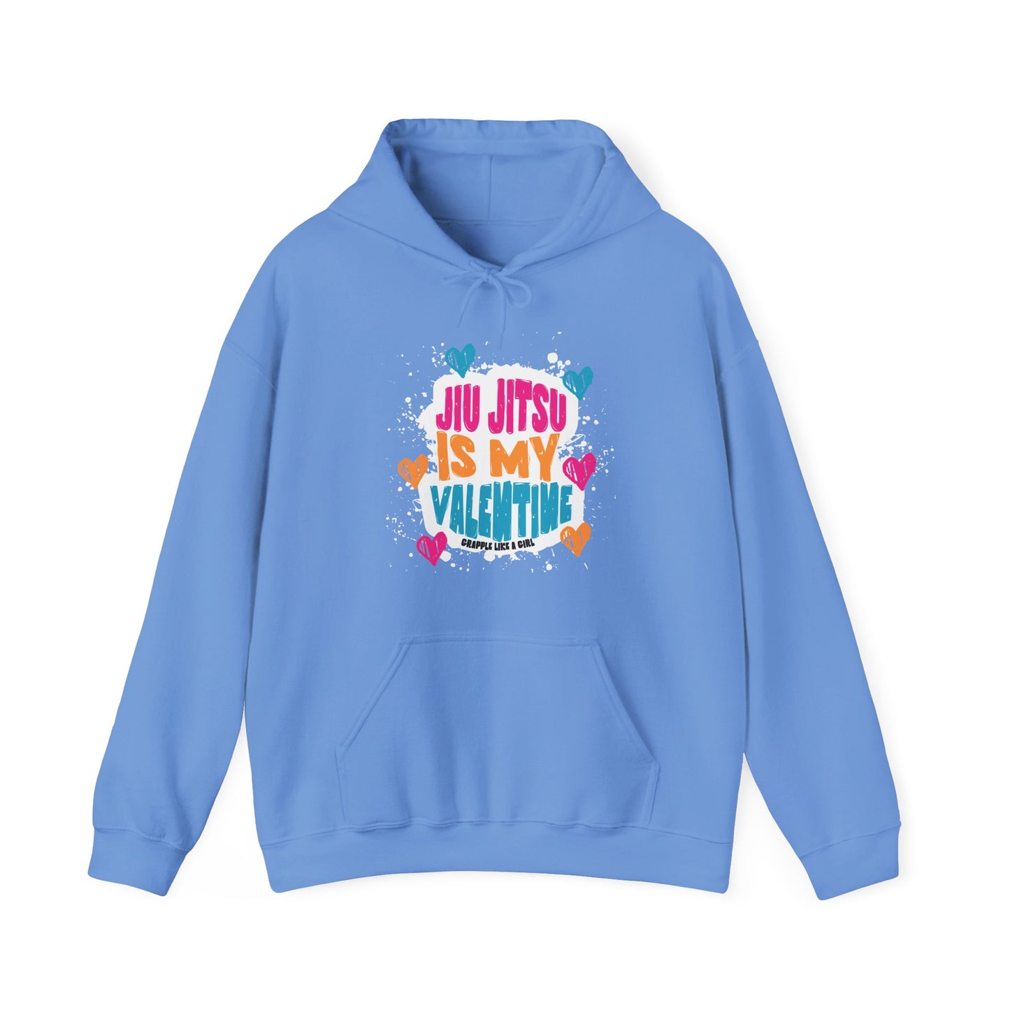 Grapple like a Girl Jiu Jitsu Hoodie - Jiu Jitsu is my Valentine