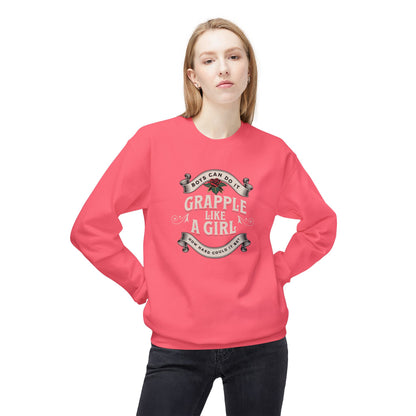 Grapple like a Girl Crewneck Sweatshirt - Boys Can Do It