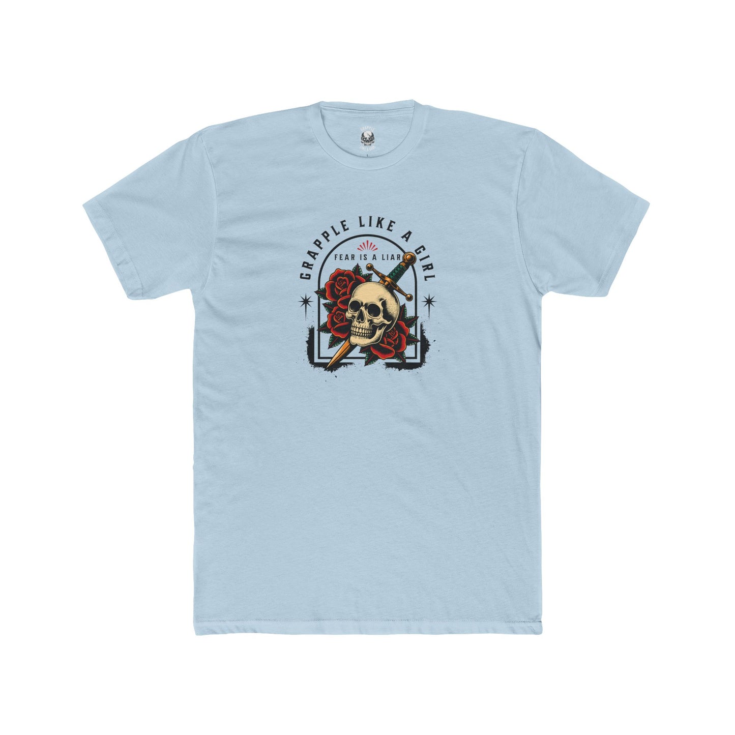 Grapple like a Girl Unisex Cotton Tee - Fear is a Liar.