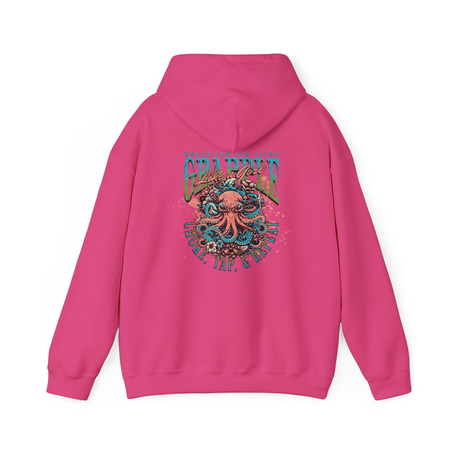 Grapple like a Girl Jiu Jitsu Hoodie - choke, tap, repeat