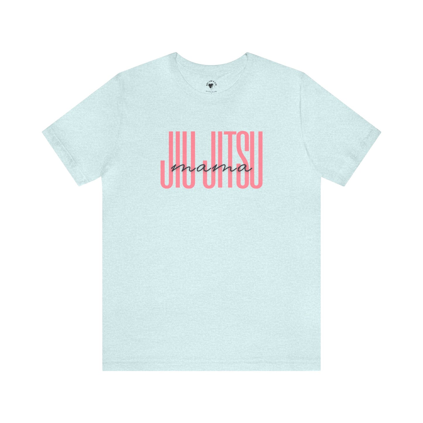 Womens BJJ Jiu Jitsu Mama T-shirt