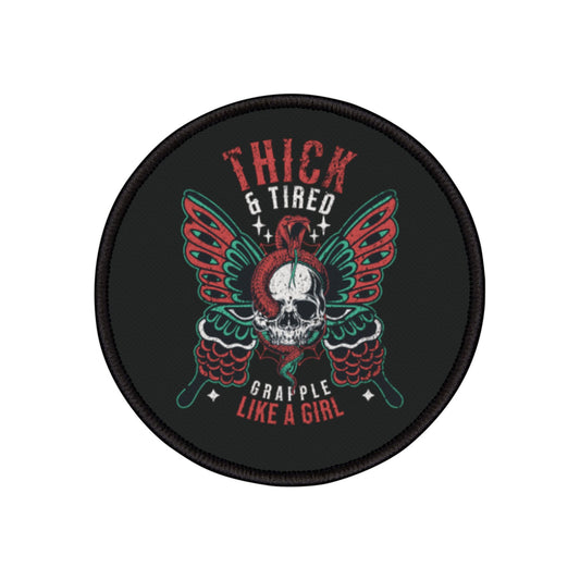 Grapple like a Girl Iron or Sew on Patches Thick & Tired