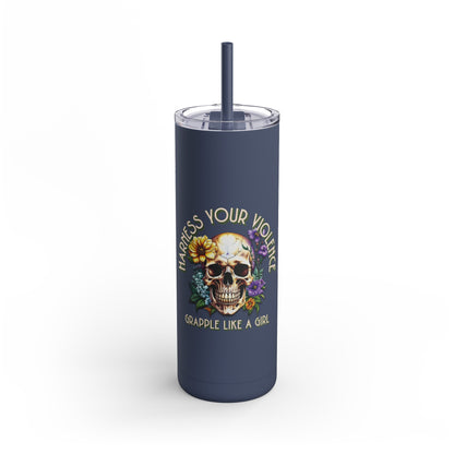 Harness Your Violence Skinny Matte Tumblers, 20oz