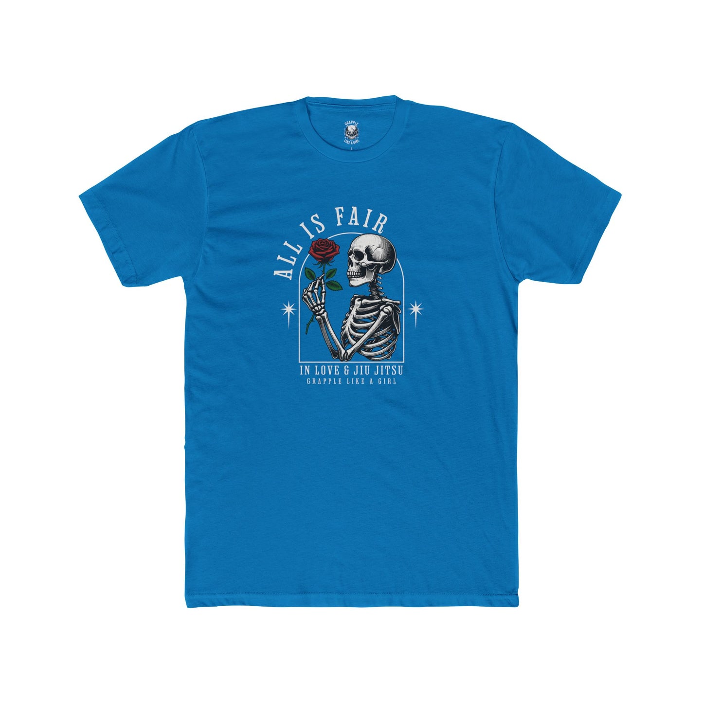 Grapple like a Girl Unisex Cotton T-shirt - All is Fair in Love & Jiu Jitsu