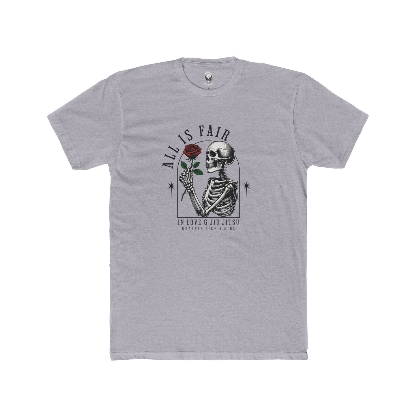 Grapple like a Girl Unisex Cotton T-shirt - All is Fair in Love & Jiu Jitsu